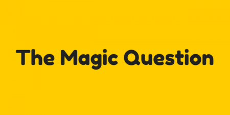 The Magic Question – Connect 5000