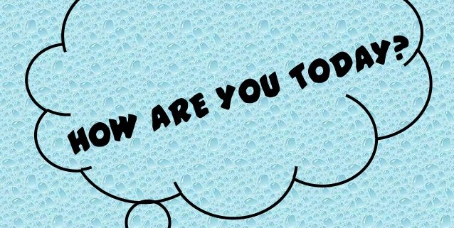 Should You Ask A Prospect How Are You Today Connect 5000